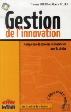 Bertrand.pt - Gestion De L'Innovation - 2e Edition - Comprendre Le Processus D'Innovation Pour Le Piloter