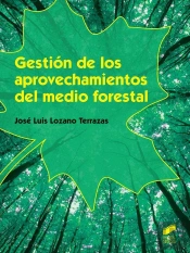Gestión De Los Aprovechos Del Medio Forestal