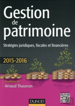 Bertrand.pt - Gestion De Patrimoine ; Stratégies Juridiques, Fiscales Et Financières (Édition 2015/2016)