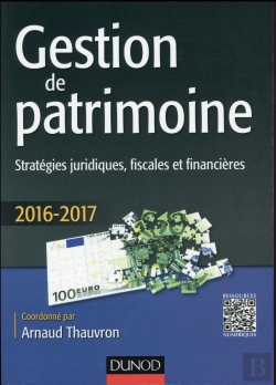 Bertrand.pt - Gestion De Patrimoine ; Stratégies Juridiques, Fiscales Et Financières (Édition 2016/2017)