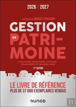 Bertrand.pt - Gestion De Patrimoine : Stratégies Juridiques, Fiscales, Financières Et Immobilières (Édition 2026/2027)