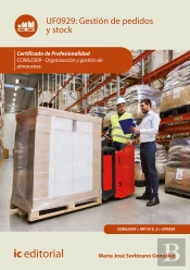 Gestión De Pedidos Y Stock. Coml0309 - Organización Y Gestión De Almacenes