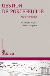 Gestion De Portefeuille ; Guide Pratique