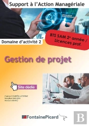 Gestion De Projet ; Bts Sam 2e Année, Licences Prof. ; Domaine D'Activité 2 ; Livre De L'Élève