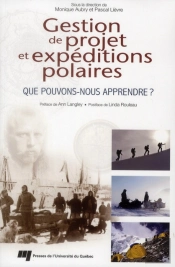 Gestion De Projet Et Expéditions Polaires ; Que Pouvons-Nous Apprendre ?