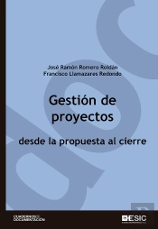 Gestión De Proyectos Desde La Propuesta Al Cierre