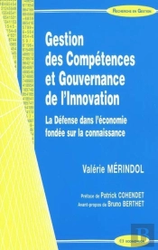 Gestion Des Compétences Et Gouvernance De L'Innovation ; La Défense De L'Économie Fondée Sur La Connaissance