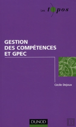 Bertrand.pt - Gestion Des Compétences Et Gpec ; Enjeux, Pratiques Et Outils