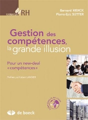 Gestion Des Compétences, La Grande Illusion ; Pour Un New-Deal 'Compétences'