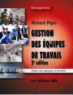 Bertrand.pt - Gestion Des Équipes De Travail (2e Édition)
