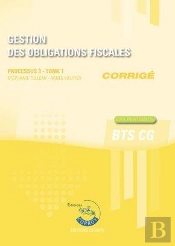 Gestion Des Obligations Fiscales T1 - Corrige - Processus 3 Du Bts Cg