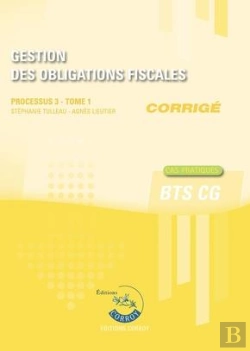 Bertrand.pt - Gestion Des Obligations Fiscales T1 - Corrige - Processus 3 Du Bts Cg