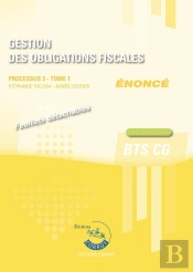 Gestion Des Obligations Fiscales T1 - Enonce - Processus 3 Du Bts Cg