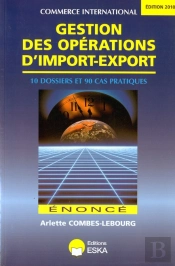 Gestion Des Opérations D'Import-Export ; Énoncé (Édition 2009)