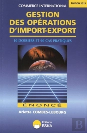 Gestion Des Opérations D'Import-Export ; Énoncé (Édition 2014)