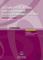 Gestion Des Relations Avec Les Salaries Et Les Organismes Sociaux - Corrige