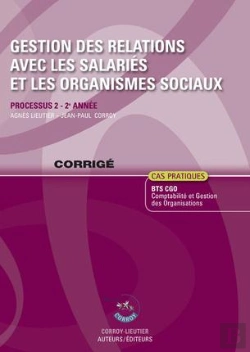 Bertrand.pt - Gestion Des Relations Avec Les Salaries Et Les Organismes Sociaux - Corrige