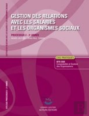 Gestion Des Relations Avec Les Salaries Et Les Organismes Sociaux Corrige - Processus 2 Du Bts Cgo 2