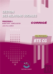 Gestion Des Relations Sociales - Corrige - Processus 4 Du Bts Cg