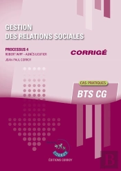 Gestion Des Relations Sociales - Corrige - Processus 4 Du Bts Cg