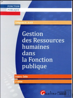 Bertrand.pt - Gestion Des Ressources Humaines Dans La Fonction Publique (2e Édition)