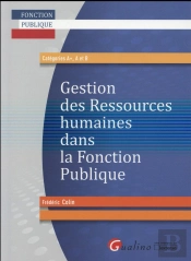 Gestion Des Ressources Humaines Dans La Fonction Publique (La)