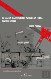 Gestion Des Ressources Humaines En France ; Histoire Critique