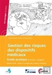 Gestion Des Risques Des Dispositifs Médicaux ; Guide Pratique (Édition 2018)