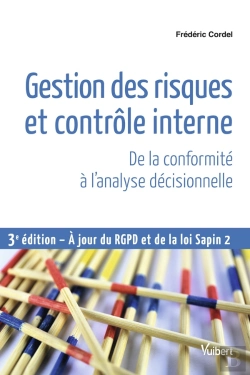 Bertrand.pt - Gestion Des Risques Et Contrôle Interne ; De La Conformité À L'Analyse Décisionnelle (3e Édition)