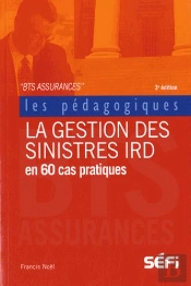 Gestion Des Sinistres Ird Incendie Et Risques Divers 3e Edt