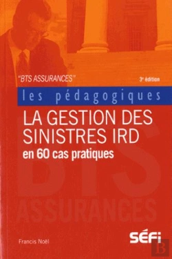 Bertrand.pt - Gestion Des Sinistres Ird Incendie Et Risques Divers 3e Edt