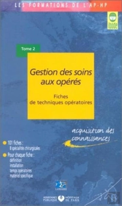 Bertrand.pt - Gestion Des Soins Aux Operes Fiches De Techniques Operatoires Tome 2