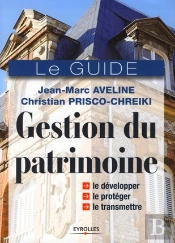 Gestion Du Patrimoine ; Le Guide