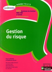 Gestion Du Risque - Activites 7.2 A 7.5 Bts 2 Assistant Gestion Pme-Pmi Eleve 2010