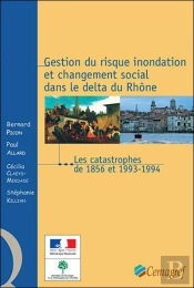 Gestion Du Risque Inondation Et Changement Social Dans Le Delta Du Rhone