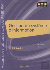Gestion Du Système D'Information ; Bts 1ère Année Assistant De Gestion De Pme/Pmi ; Livre De L'Élève