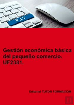 Bertrand.pt - Gestion Economica Basica Del Pequeño Comercio. Uf2381.