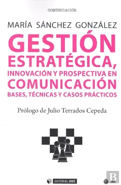 Bertrand.pt - Gestión Estratégica, Innovación Y Prospectiva En Comunicación