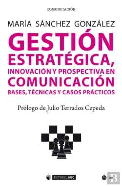 Bertrand.pt - Gestión Estratégica, Innovación Y Prospectiva En Comunicación