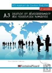 Gestion Et Développement Des Ressources Humaines ; A3 ; Bts Assistant De Gestion Pme Pmi ; Livre De L'Élève