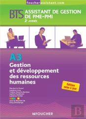 Gestion Et Développement Des Ressources Humaines (A3) ; Bts Pme-Pmi ; Livre De L'Élève