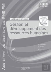Gestion Et Développement Des Ressources Humaines ; Bts Pme/Pmi ; Livre Du Professeur (Édition 2010)