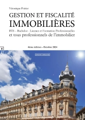 Gestion Et Fiscalité Immobilières : Bts - Bachelor - Licence Et Formation Professionnelles (4e Édition)