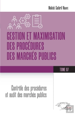 Bertrand.pt - Gestion Et Maximisation Des Procedures Des Marches Publics Tome 7 - Vol07 - Controle Des Procedures