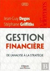 Gestion Financière ; De L'Analyse À La Stratégie
