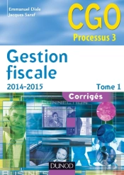 Gestion Fiscale 2014-2015 - T.1 - Corriges - 14e Edition