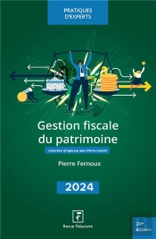 Gestion Fiscale Du Patrimoine (Édition 2024)