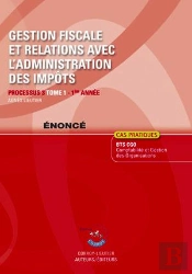 Gestion Fiscale Et Relations Avec L'Administration Des Impots T.1 Nonce