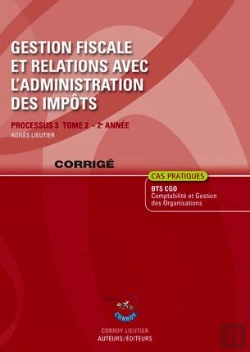 Bertrand.pt - Gestion Fiscale Et Relations Avec L'Administration Des Impots T.2 Corrige