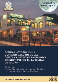 Bertrand.pt - Gestión Hotelera En La Comercialización De Las Ofertas Y Servicios Empleando Internet Web 2.0 En La Ciudad De Tulcán